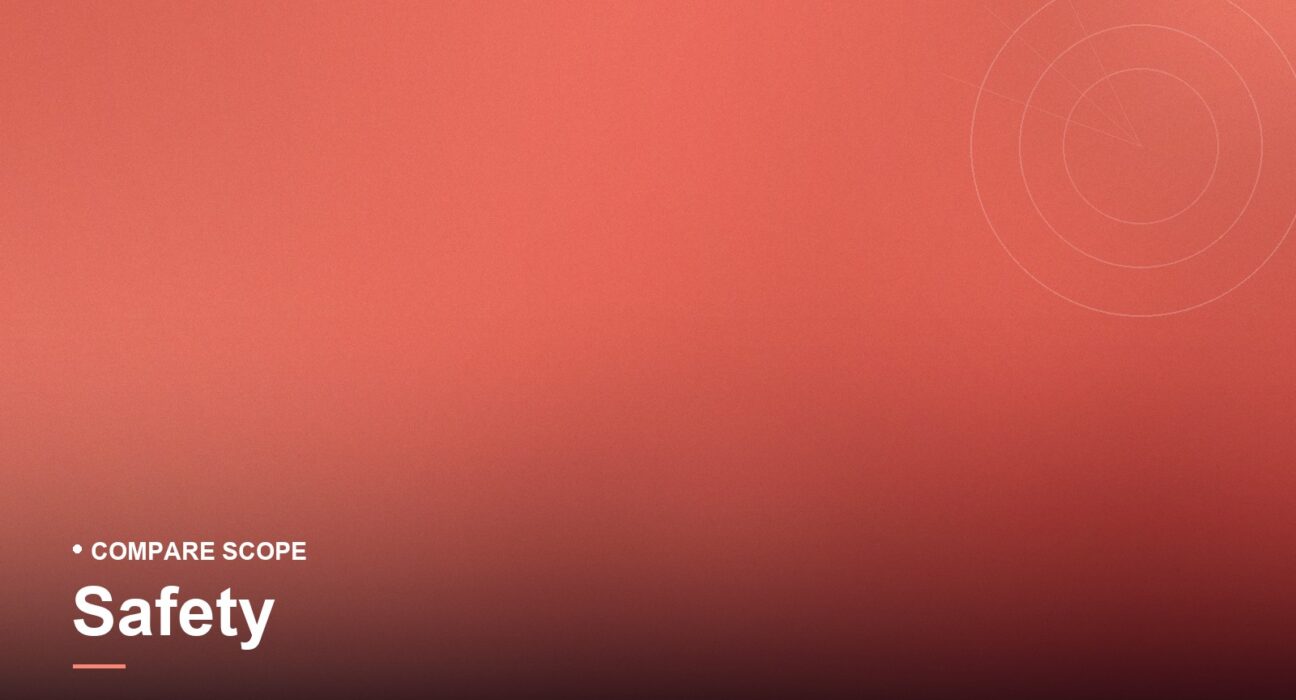 Compare Scope — Safety